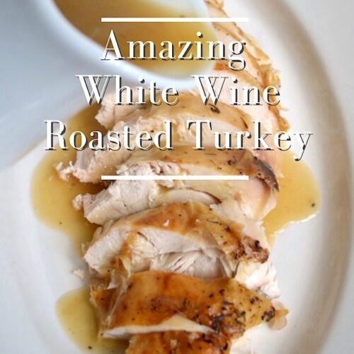 Brined Roasted Turkey Breast With White Wine Pan Sauce