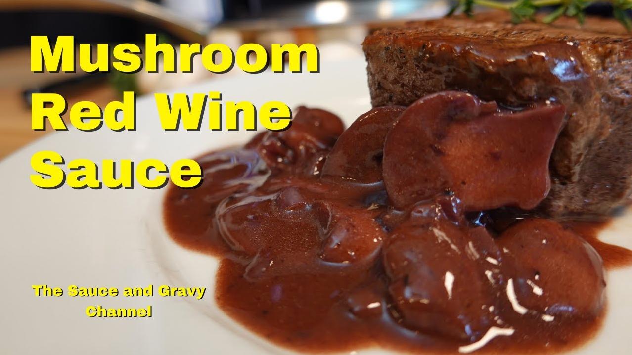  Red wine and mushroom sauce: A classic pairing that's always in style.